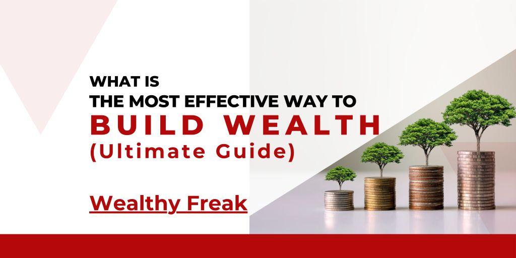 Ultimate guide to building wealth and financial success