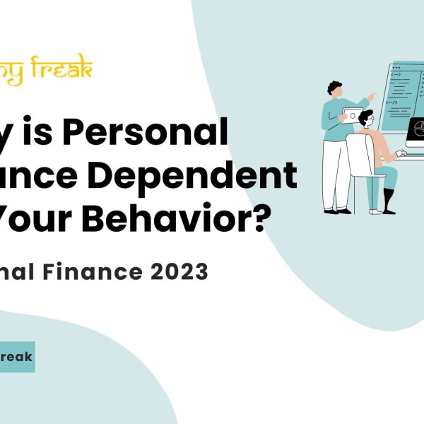 Why is personal finance depended upon you behavior